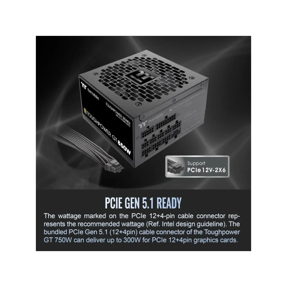 THERMALTAKE PSU Toughpower GT 850W 80 PLUS GOLD, ATX 3.1, fully modular, PCIe 12V-2x6 (12+4 pin)